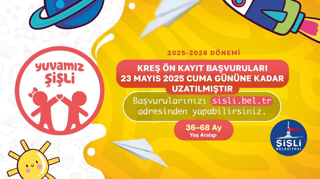 KREŞ ÖN KAYIT BAŞVURULARI 23 MAYIS'A KADAR UZATILMIŞTIR